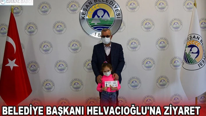 Belediye Başkanı Helvacıoğlu'na ziyaret