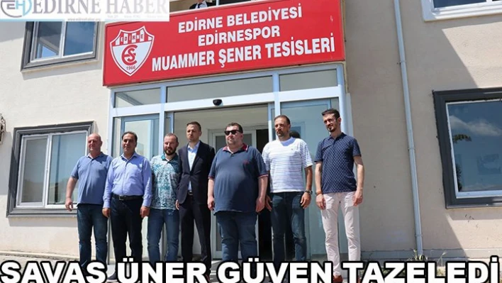 Edirnespor'da Üner güven tazeledi