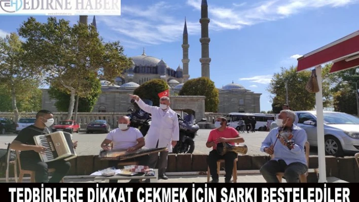Tedbirlere Dikkat Çekmek İçin Şarkı Bestelediler