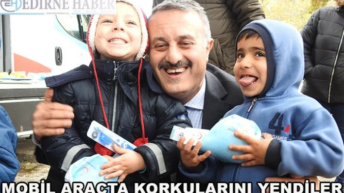 Mobil Araçta Korkularını yendiler