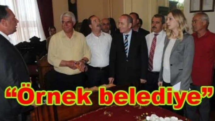 “Türkiye’ye örnek olabilecek bir Belediye”