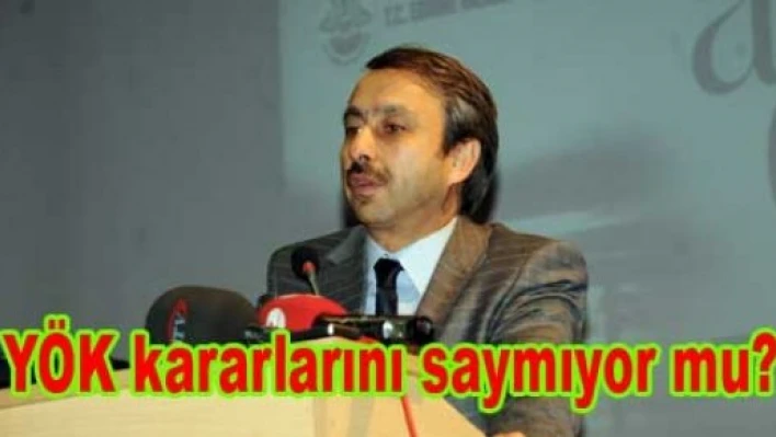T.Ü, YÖK’Ü hiçe mi sayıyor?