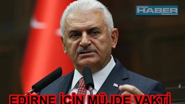 Ankara'dan Edirne'ye müjde