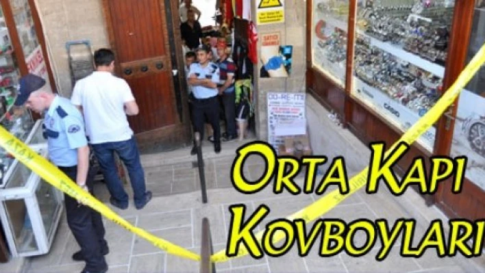  Orta kapıda silah dehşeti