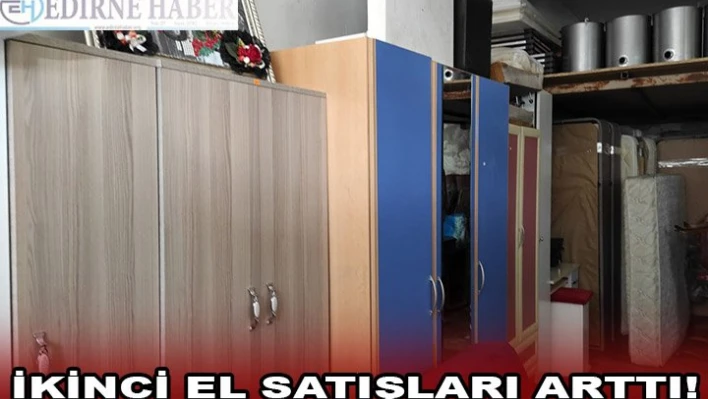 İKİNCİ EL SATIŞLARI ARTTI!