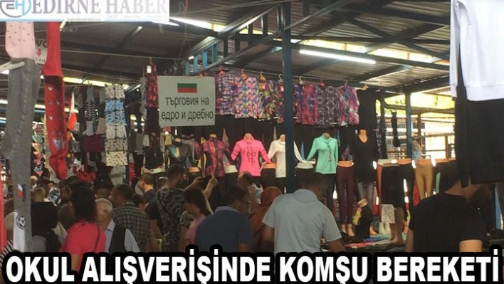 Okul alışverişinde komşu bereketi