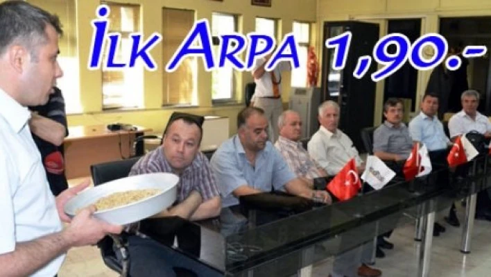  İlk arpa 1 lira 90 kuruştan satıldı