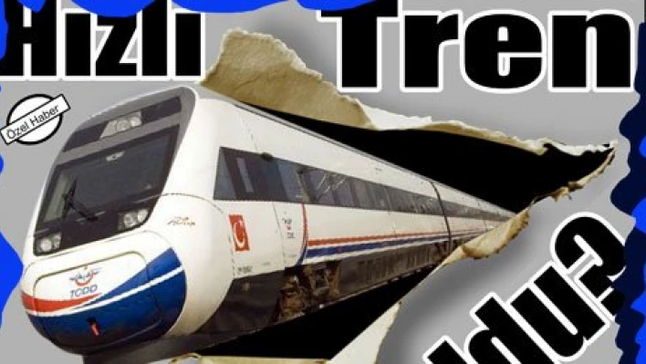 Hızlı tren hayali
