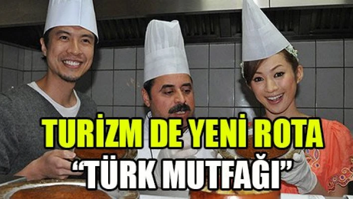 Turizmde yeni rota 'Türk mutfağı'