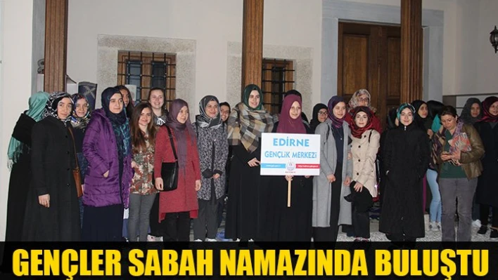 Sabah namazında buluştular