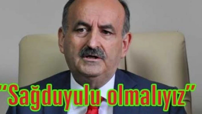 Bakandan sağduyu çağrısı