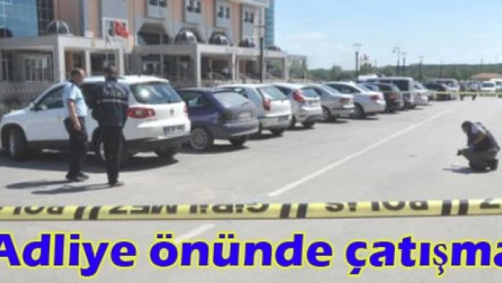  Adliye önünde silahlı çatışma