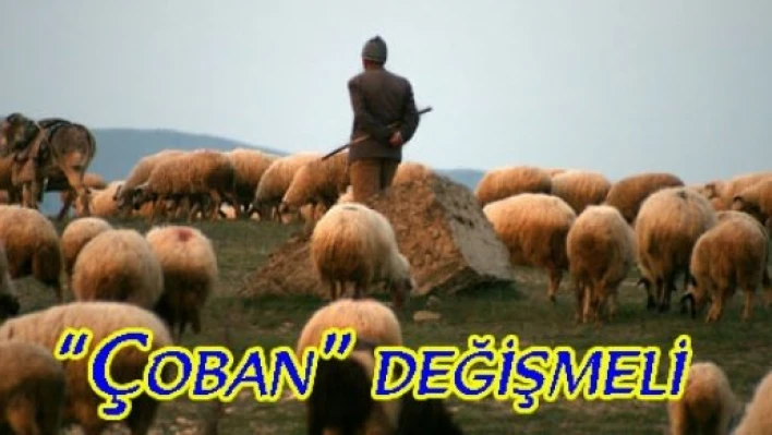 'Çoban' adı değiştirilmeli