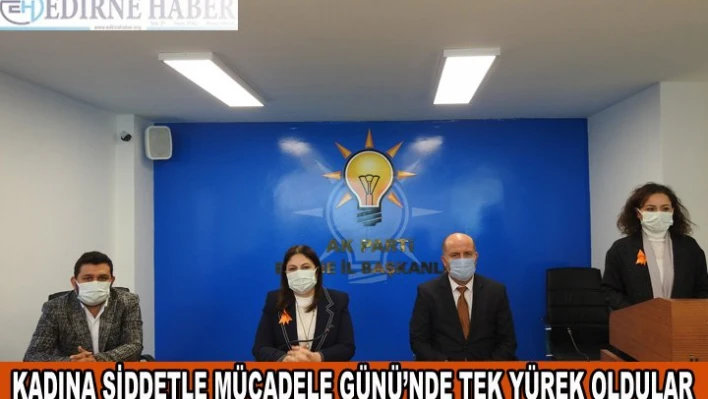 Â AK Kadınlar Kadına Şiddetle Mücadele Günü'nde tek yürek oldu