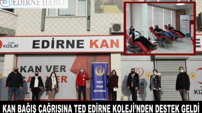 Kan bağış çağrısına TED Edirne Koleji'nden destek geldi
