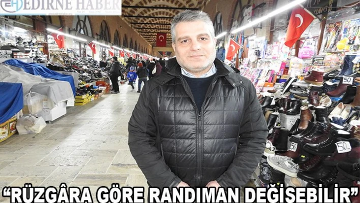 'Rüzg&acircra göre randıman değişebilir'