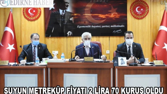 SUYUN METREKÜP FİYATI 2 LİRA 70 KURUŞ OLDU