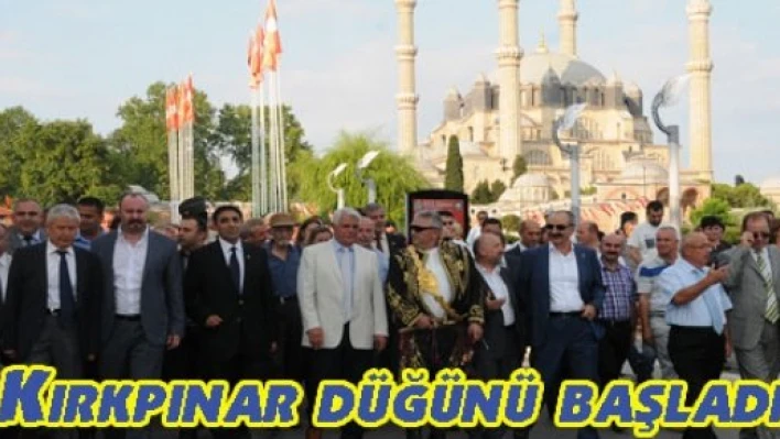  Tarihi Kırkpınar düğünü başladı