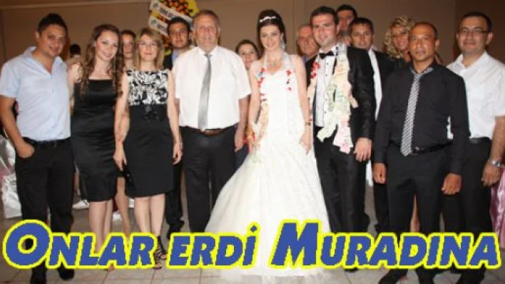 Onlar erdi muradına 