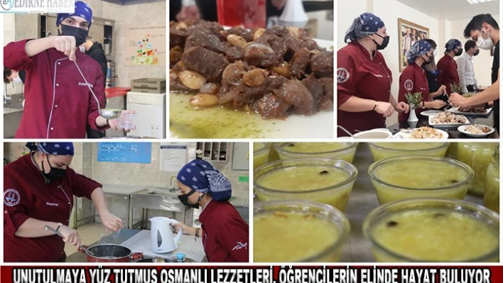 Unutulmaya yüz tutmuş Osmanlı lezzetleri, öğrencilerin elinde hayat buluyor