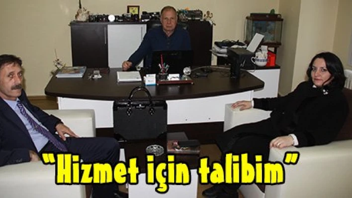 'Hizmet için talibim'