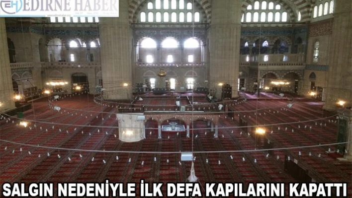 Salgın nedeniyle ilk defa kapılarını kapattı
