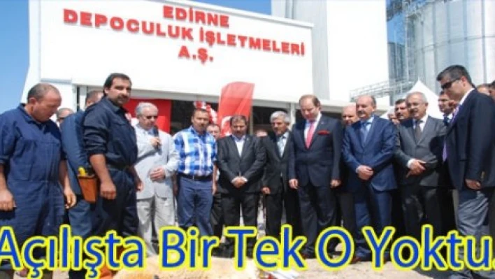 Açılışta bir tek o yoktu 