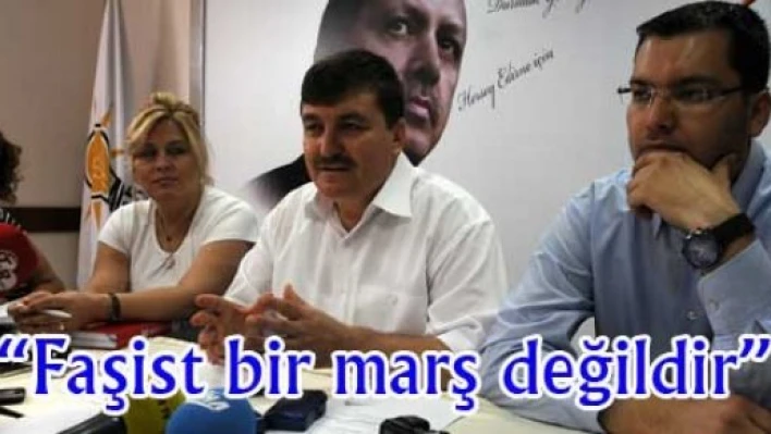  'Onuncu Yıl Marşı, Faşist Marş'ı değildir'