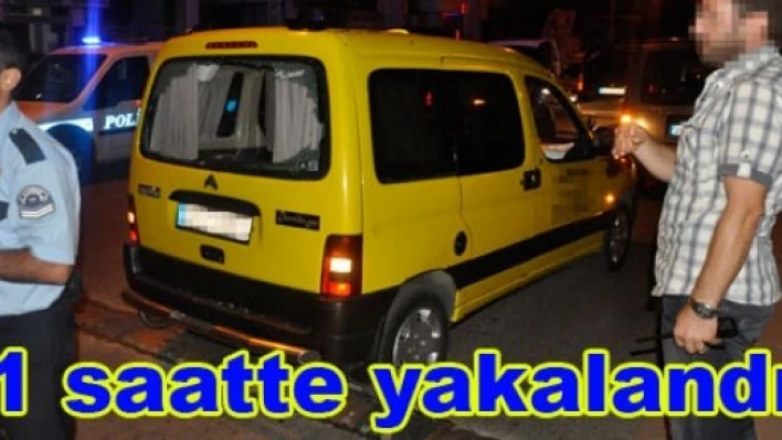  Kısa sürede yakalandı