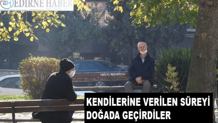 Kendilerine verilen süreyi doğada geçirdiler