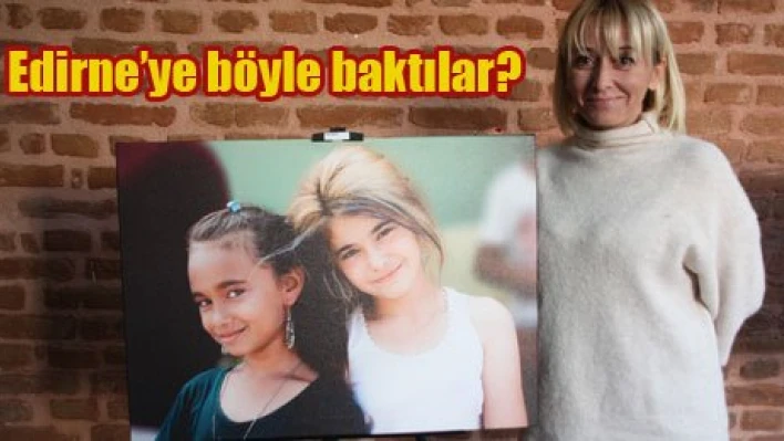 Edirne bir başka güzel
