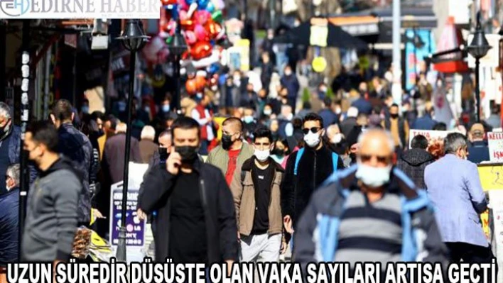 Trakya'da uzun süredir düşüşte olan vaka sayıları artışa geçti