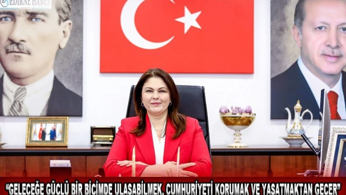 Başkan İba 'Geleceğe güçlü bir biçimde ulaşabilmek, Cumhuriyeti korumak ve yaşatmaktan geçer'
