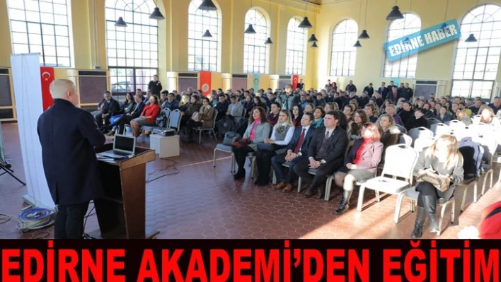 Edirne Akademi'den etkili iletişim ve insan hakları eğitimi