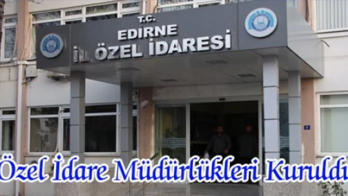  İlçelere Özel İdare Müdürlüğü