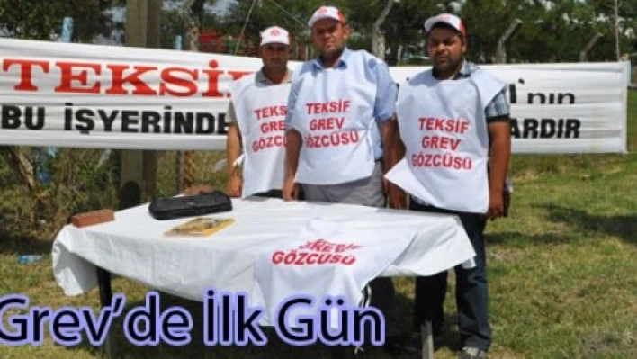  Kartaltepe Mensucat'ta grev başladı