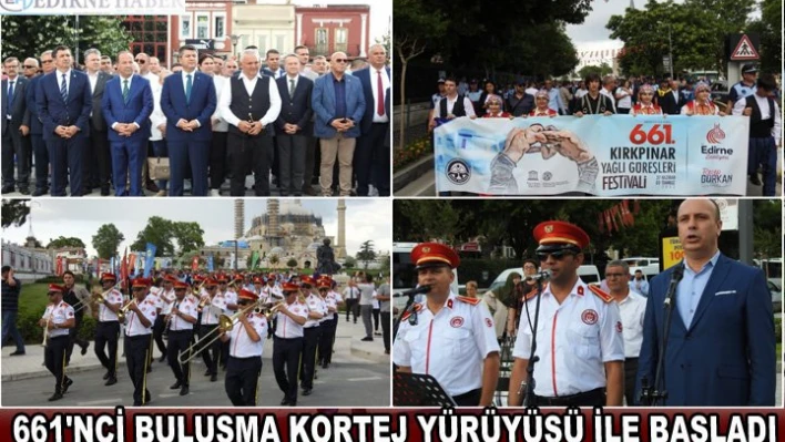 661'nci buluşma kortej yürüyüşü ile başladı