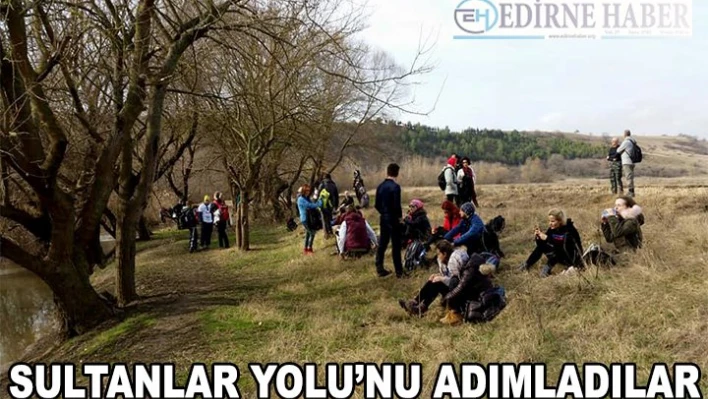 'Sultanlar Yolu'nu adımladılar