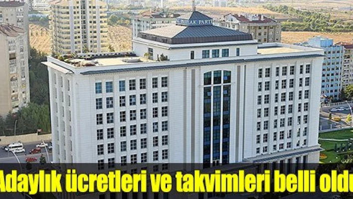Adaylık ücretleri ve takvimleri belli oldu
