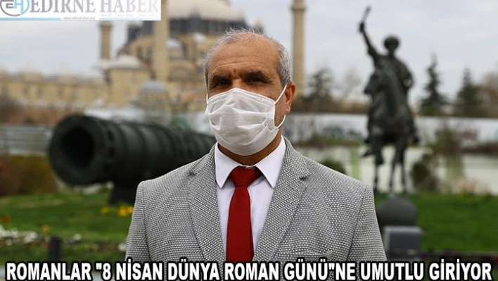 Romanlar '8 Nisan Dünya Roman Günü'ne umutlu giriyor