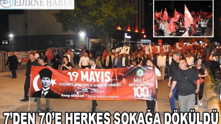 7'den 70'e herkes sokağa döküldü