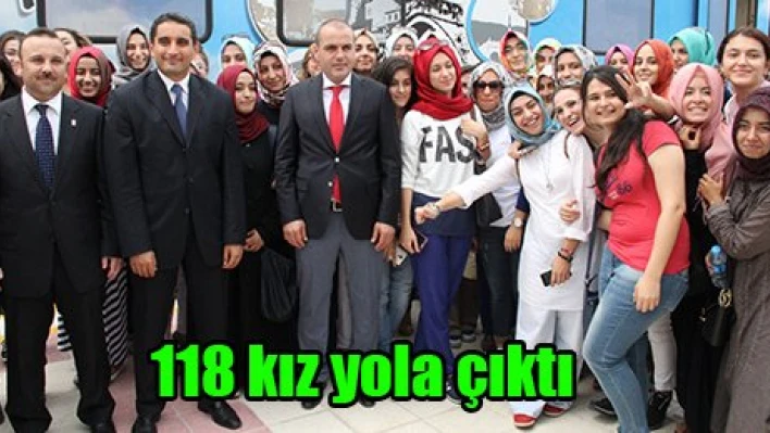 118 kız yola çıktı