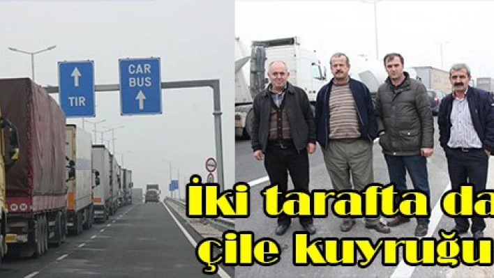İki tarafta da çile kuyruğu
