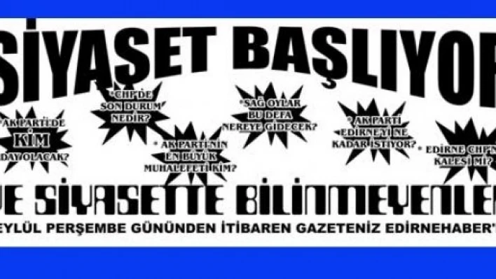 Edirne'de siyaset başlıyor