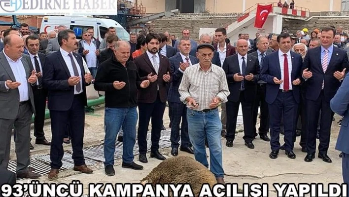 93'üncü kampanya açılışı yapıldı