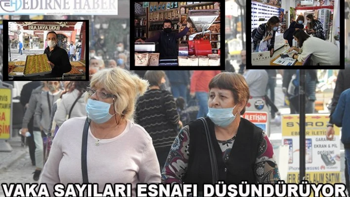 Vaka sayıları esnafları düşündürüyor
