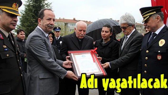 Adı yaşatılacak