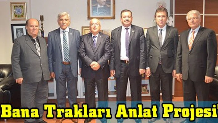'Bana Trakları Anlat Projesi'