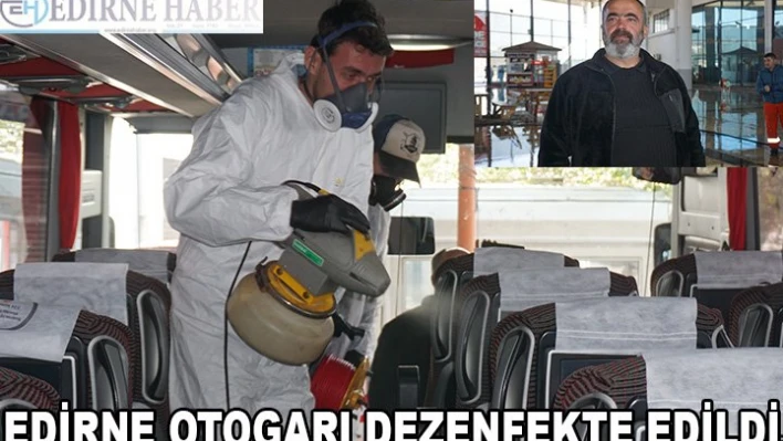 Edirne otogarı dezenfekte edildi