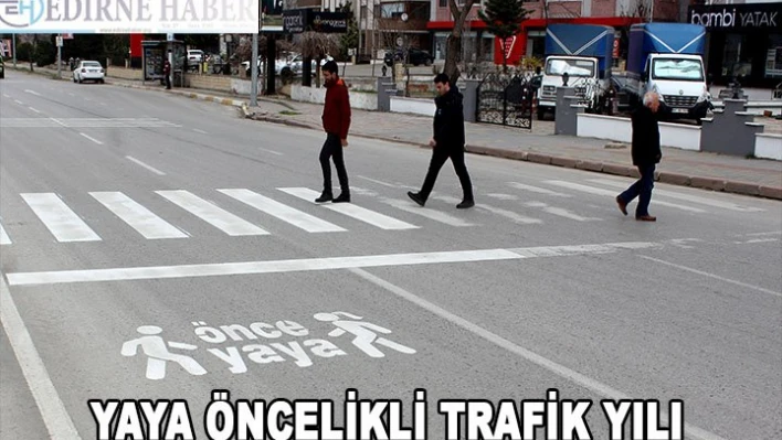 Yaya öncelikli trafik yılı